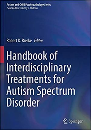 Handbook of Interdisciplinary Treatments for Autism Spectrum Disorder