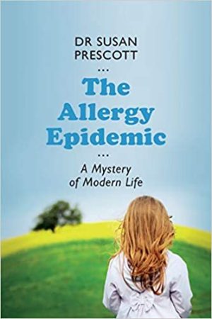 The Allergy Epidemic A Mystery of Modern Life