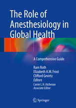 The Role of Anesthesiology in Global Health A Comprehensive Guide