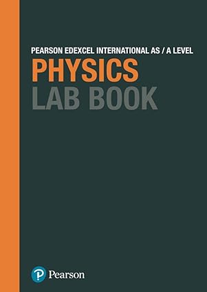 Pearson Edexcel International A Level Physics Lab Book