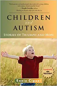 Children and Autism Stories of Triumph and Hope