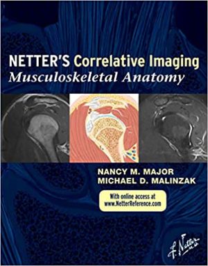 Netters Correlative Imaging Musculoskeletal Anatomy