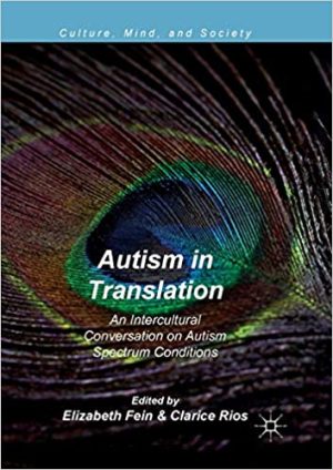 Autism in Translation An Intercultural Conversation on Autism Spectrum Conditions