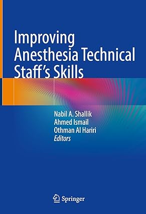 Improving Anesthesia Technical Staffs Skills