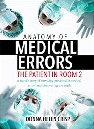 Anatomy Of Medical Errors The Patient In Room 2
