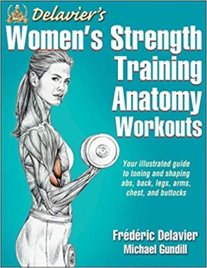 Delaviers Womens Strength Training Anatomy Workouts