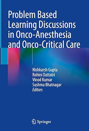 Problem Based Learning Discussions in Onco Anesthesia and Onco Critical Care