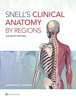 Snells Clinical Anatomy by Regions 11th Edition