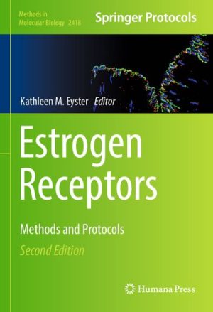 Estrogen Receptors Methods and Protocols Methods in Molecular Biology 2418