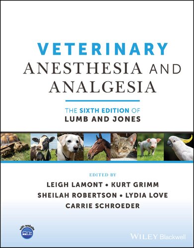 Veterinary Anesthesia and Analgesia The of Lumb and Jones 6th Edition