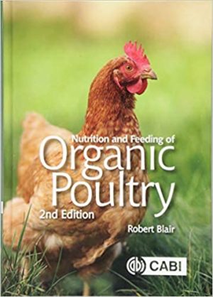 Nutrition and Feeding of Organic Poultry 2nd Ed