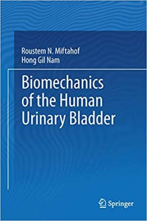 Biomechanics of the Human Urinary Bladder