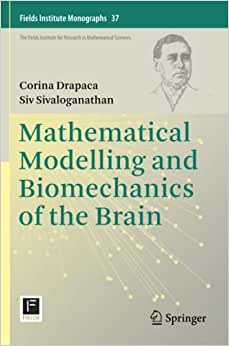 Mathematical Modelling and Biomechanics of the Brain