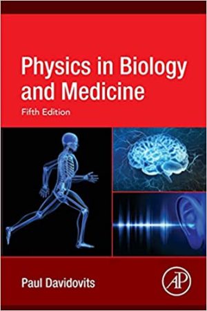 Physics in Biology and Medicine 5th Edition