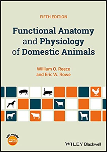 Functional Anatomy and Physiology of Domestic Animals 5th Ed