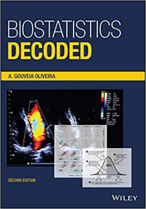 Biostatistics Decoded 2nd Edition