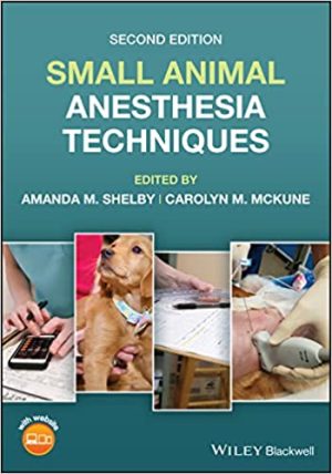 Small Animal Anesthesia Techniques 2nd Edition