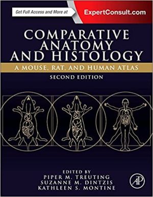 Comparative Anatomy and Histology A Mouse Rat and Human Atlas 2nd Ed