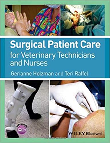 Surgical patient care for veterinary technicians and nurses