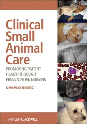 Clinical Small Animal Care Promoting Patient Health through Preventative Nursing