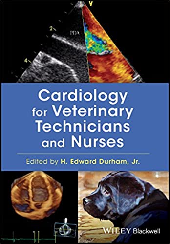 Cardiology for Veterinary Technicians and Nurses