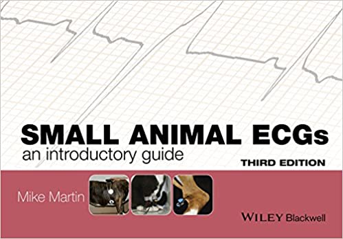 Small Animal ECGs An Introductory Guide 3rd Ed