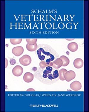 Schalms Veterinary Hematology 6th Ed
