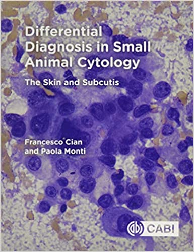 Differential Diagnosis in Small Animal Cytology The Skin and Subcutis