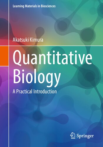 Quantitative Biology A Practical Introduction