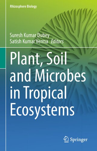 Plant Soil and Microbes in Tropical Ecosystems