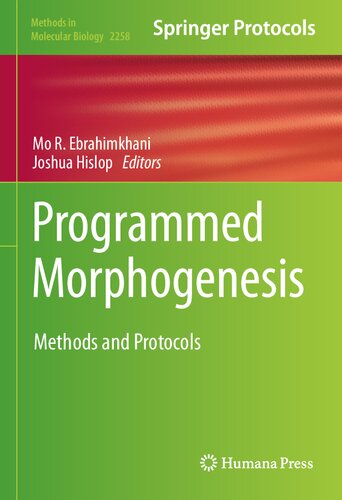 Programmed Morphogenesis Methods and Protocols