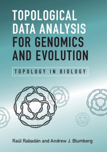 Topological Data Analysis for Genomics and Evolution Topology in Biology