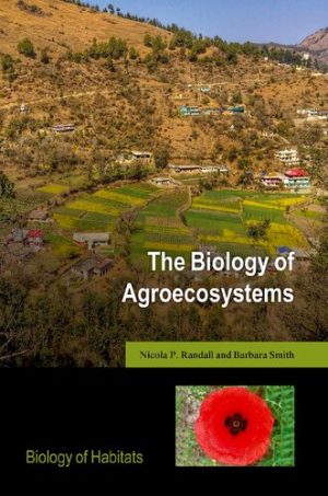 The Biology of Agroecosystems Biology of Habitats Series