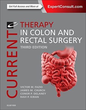 Current Therapy in Colon and Rectal Surgery 3rd Edition