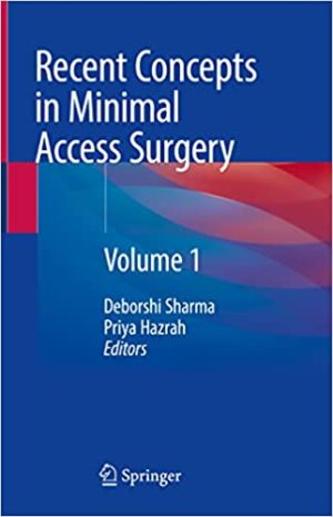 Recent Concepts in Minimal Access Surgery