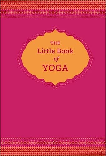 The Little Book of Yoga by Nora Isaacs