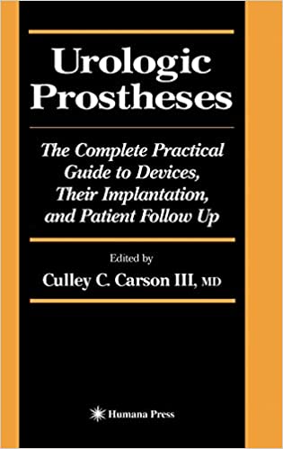 Urologic Prostheses The Complete Practical Guide to Devices Their Implantation and Patient Follow Up