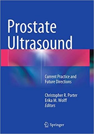 Prostate Ultrasound Current Practice and Future Directions