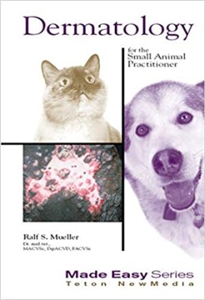 Dermatology for the Small Animal Practitioner