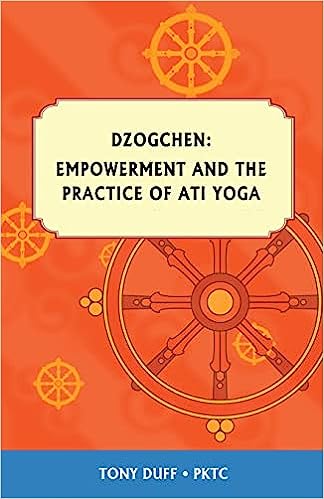 Empowerment and Ati Yoga by Tony Duff