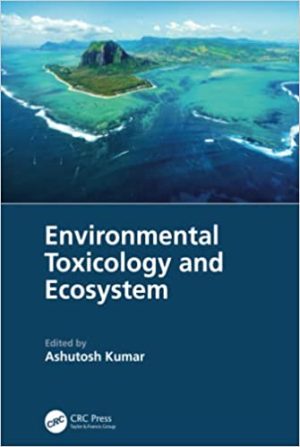 Environmental Toxicology and Ecosystem