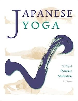 Japanese Yoga The Way of Dynamic Meditation
