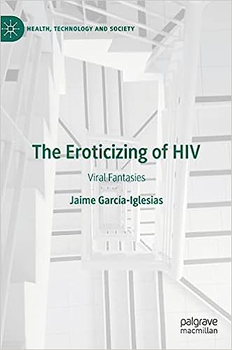 The Eroticizing of HIV Viral Fantasies