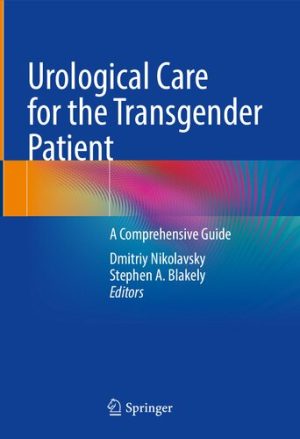 Urological Care for the Transgender Patient A Comprehensive Guide