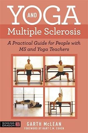 Yoga and Multiple Sclerosis by Garth McLean