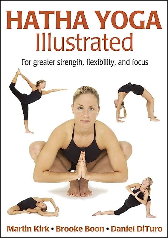 Hatha Yoga by Martin Kirk Brooke Boon Daniel DiTuro