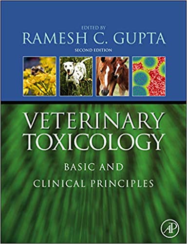 Veterinary Toxicology Basic and Clinical Principles 2nd Edition