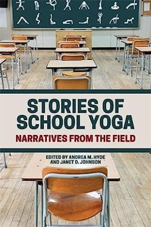 Stories of School Yoga Narratives from the Field