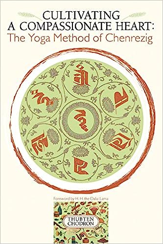 Cultivating a Compassionate Heart The Yoga Method of Chenrezig