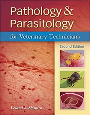 Pathology & Parasitology for Veterinary Technicians 2nd Edition